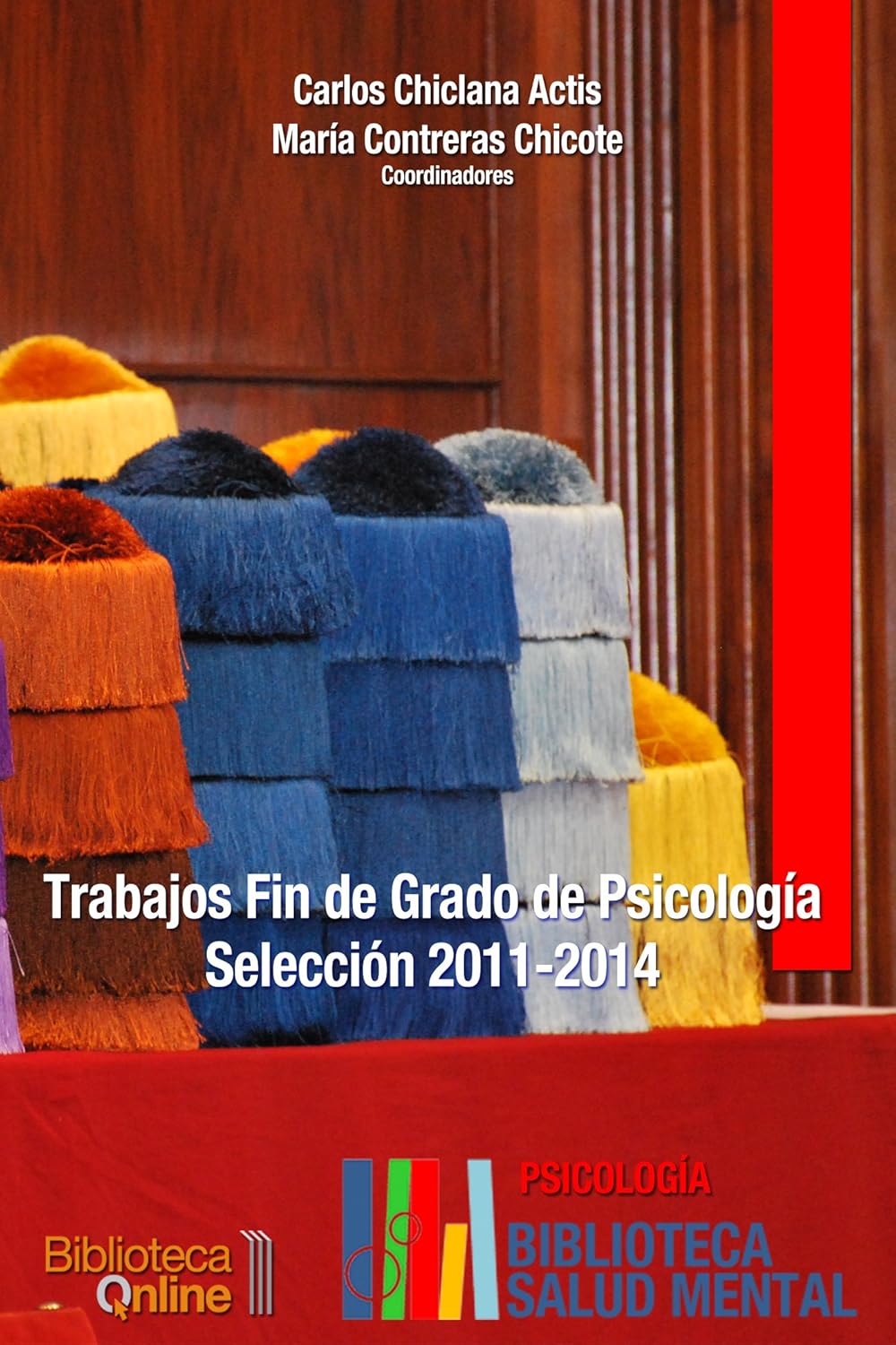 Trabajos Fin de Grado de Psicología. Selección 2011-2014